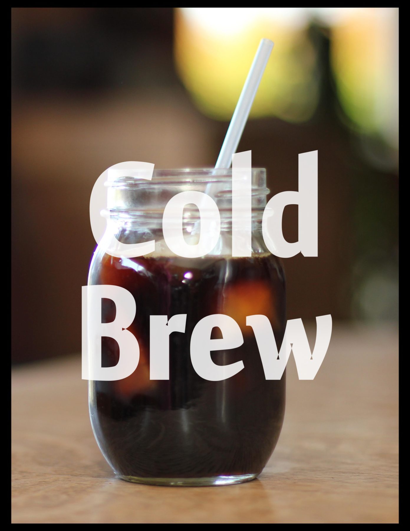 Cold Brew Coffee Guide Coffee Brew Guides